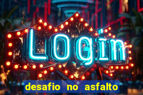 desafio no asfalto filme completo dublado