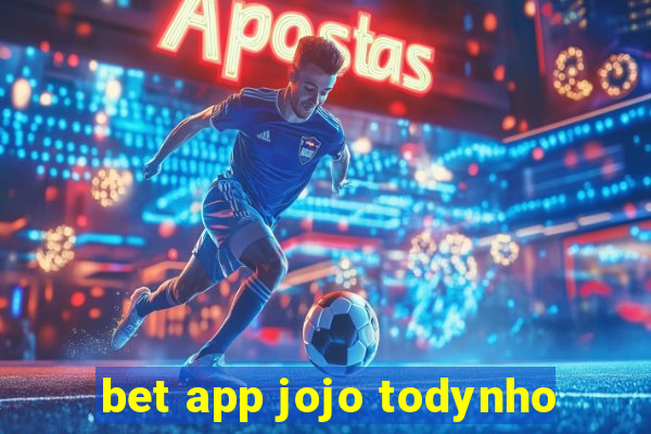 bet app jojo todynho