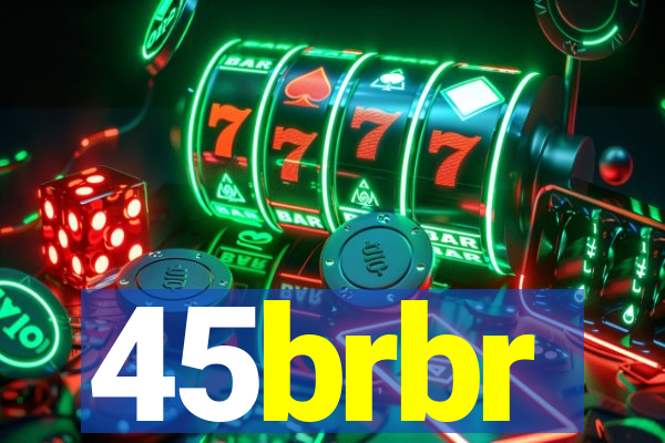45brbr