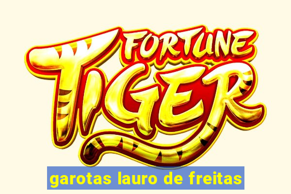 garotas lauro de freitas