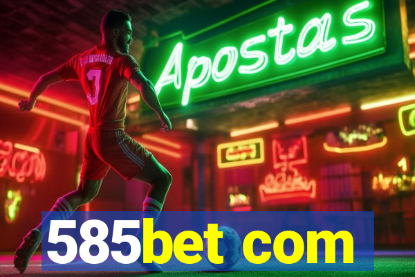 585bet com
