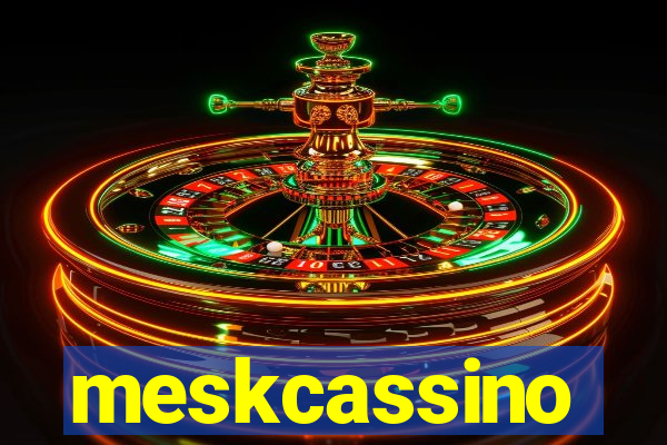 meskcassino