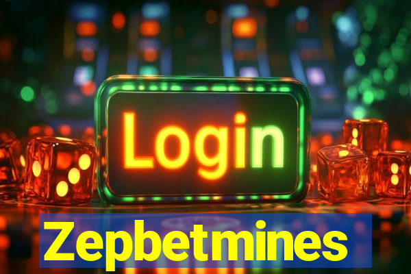 Zepbetmines