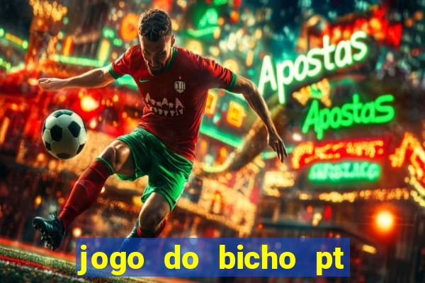 jogo do bicho pt sp 13h