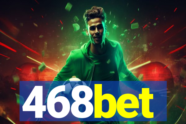 468bet
