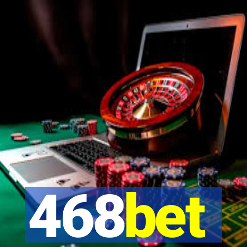 468bet