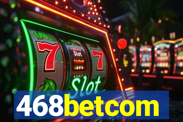 468betcom