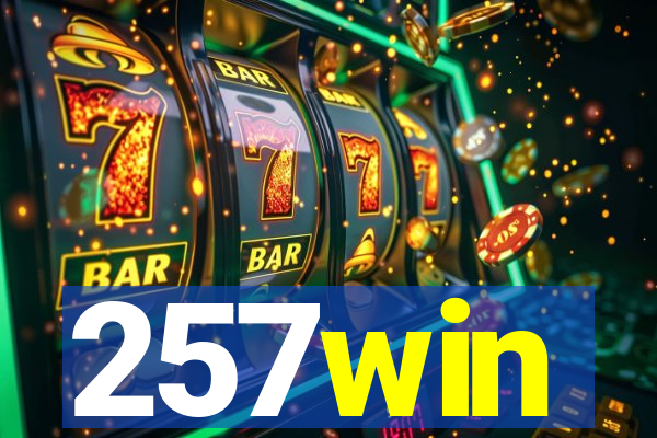 257win