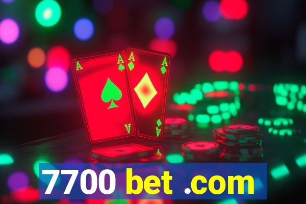 7700 bet .com