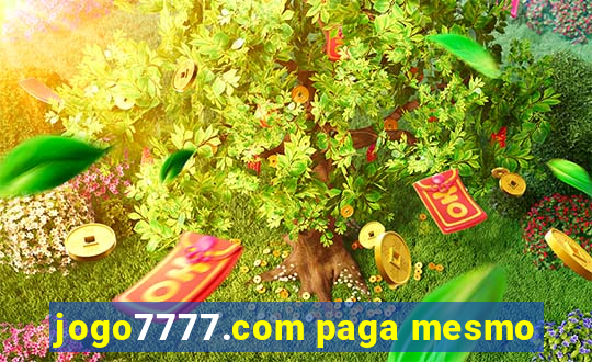 jogo7777.com paga mesmo