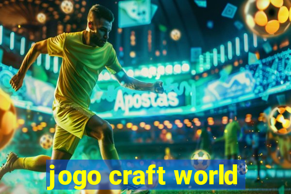 jogo craft world
