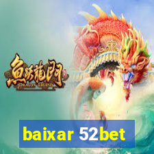 baixar 52bet