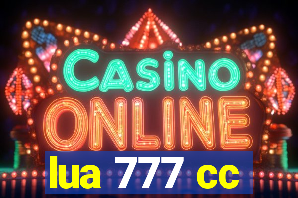 lua 777 cc