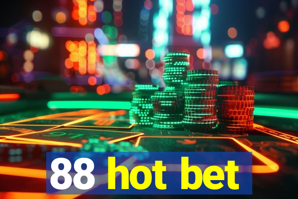 88 hot bet