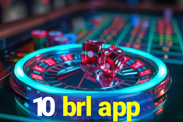 10 brl app