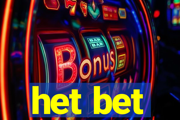 het bet