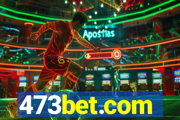 473bet.com