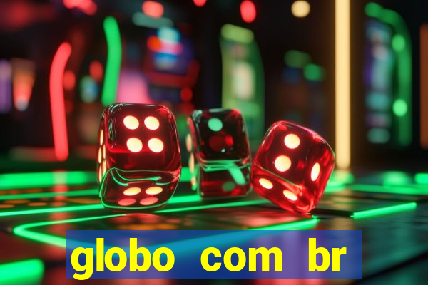 globo com br absolutamente noticias