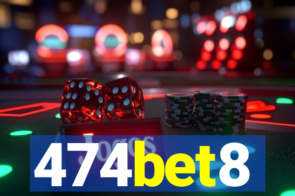474bet8