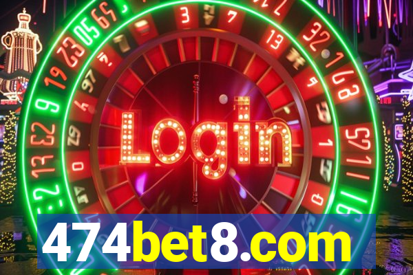 474bet8.com