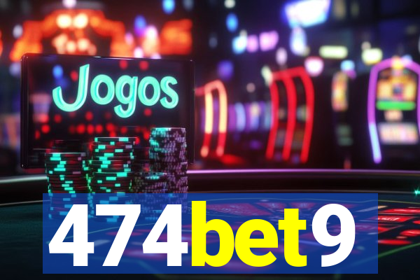 474bet9