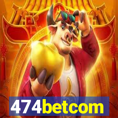 474betcom