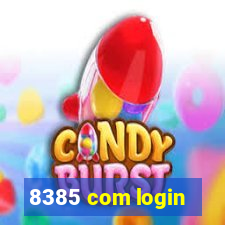 8385 com login