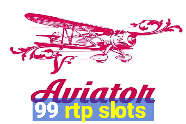 99 rtp slots