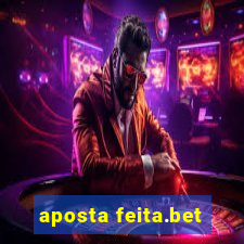 aposta feita.bet