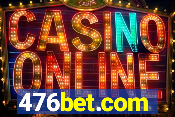 476bet.com