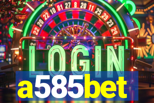 a585bet