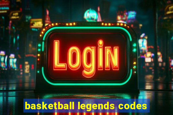 basketball legends codes