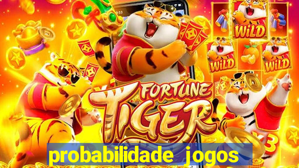 probabilidade jogos de futebol
