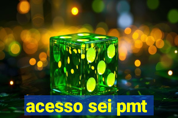 acesso sei pmt