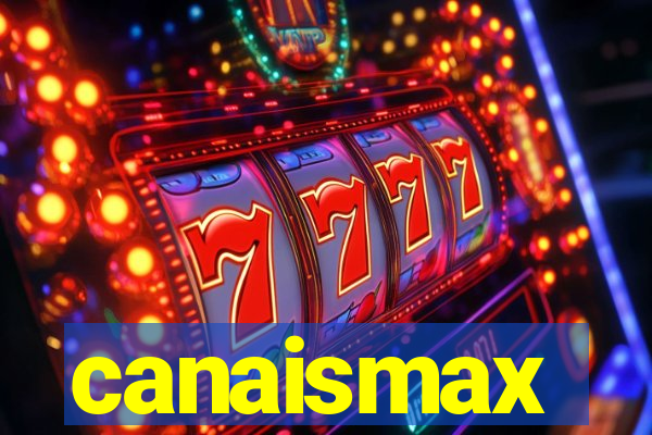 canaismax
