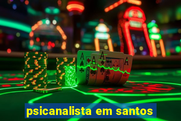 psicanalista em santos