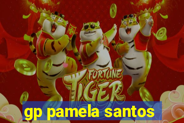 gp pamela santos