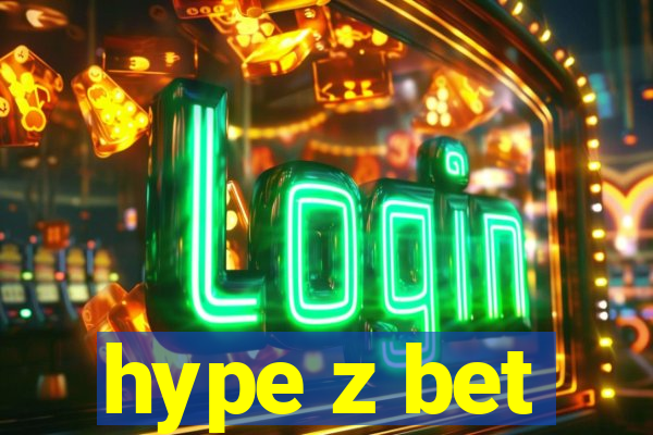 hype z bet