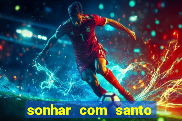 sonhar com santo de macumba
