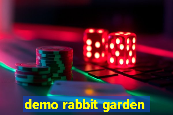 demo rabbit garden