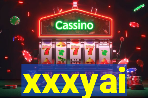 xxxyai