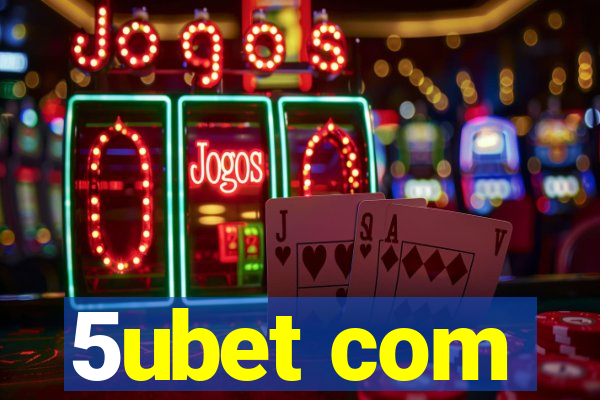 5ubet com