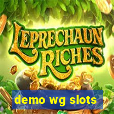 demo wg slots