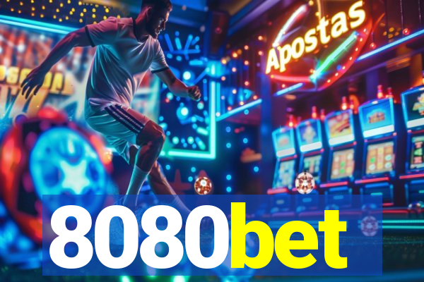 8080bet