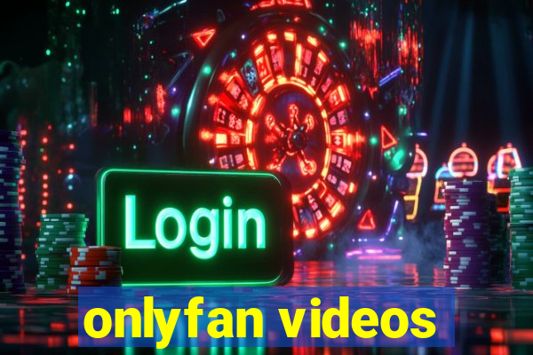 onlyfan videos
