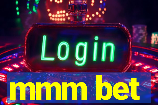 mmm bet