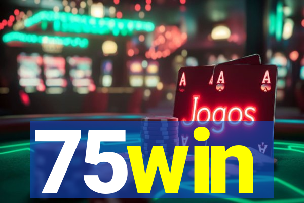 75win