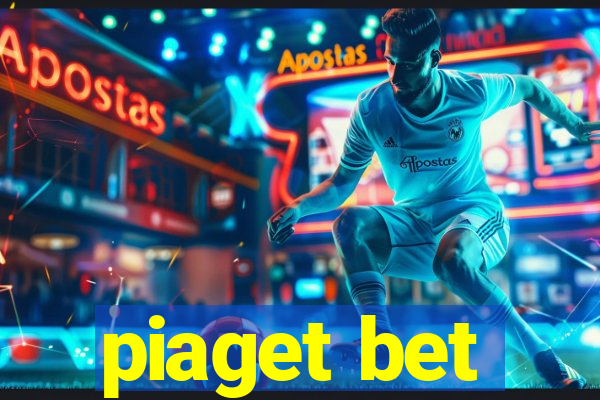 piaget bet