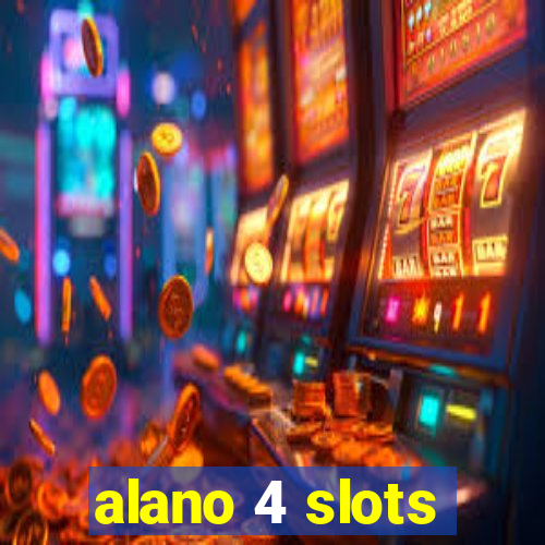 alano 4 slots