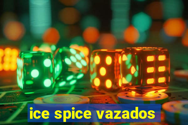 ice spice vazados